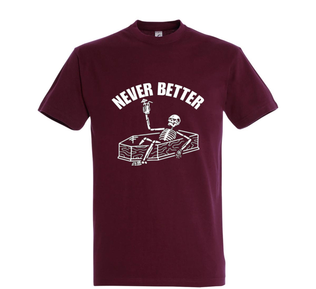 “ZarahSkull” shirt dark cherry “never better”