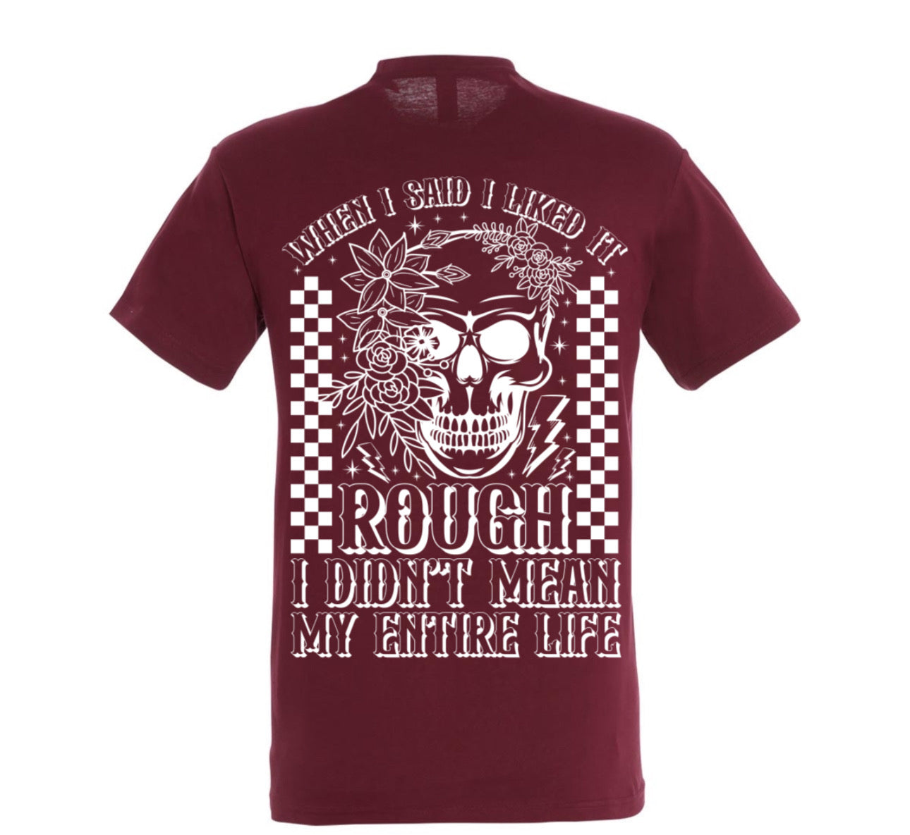 “ZarahSkull” shirt dark cherry “I like it rough”