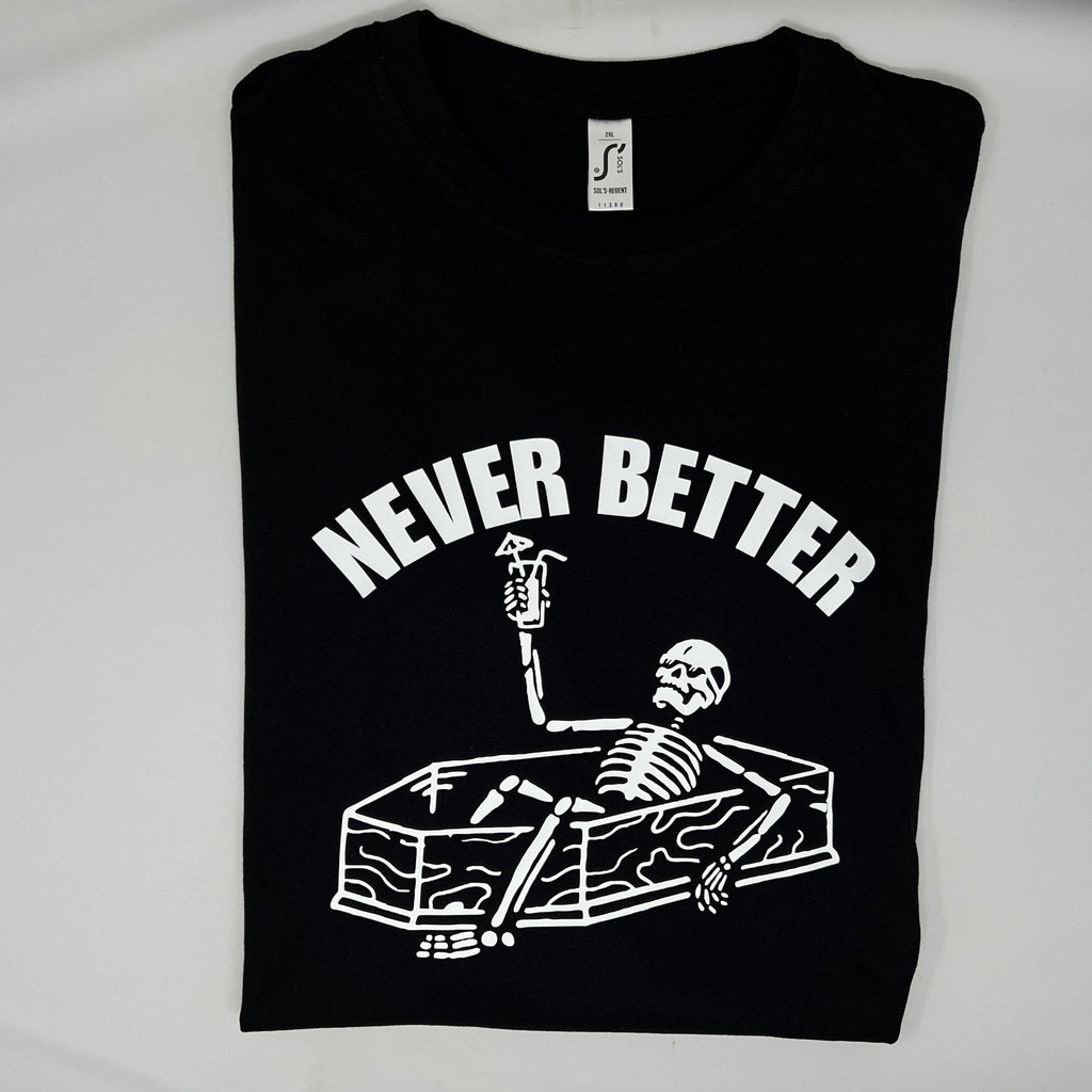 ZarahSkull Shirt BLACK "NEVER BETTER“