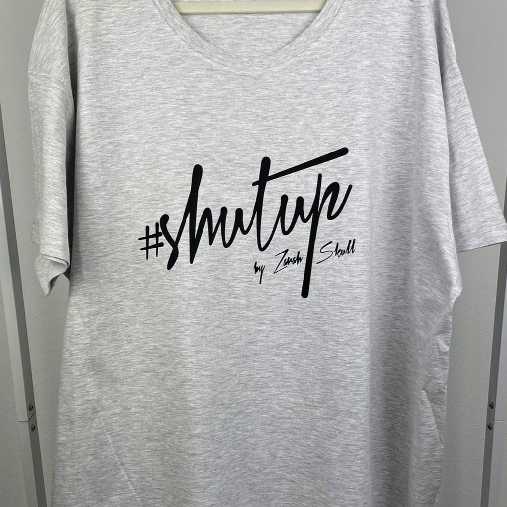 "ZarahSkull" Shirt ASH "shutup"